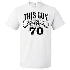 If you follow those, we are pretty sure that you will reduce your chances of going wrong and in all probability, you will end up with one of the best gifts possible. Shirtscope 70th Birthday Gift For 70 Year Old This Guy Turned 70 T Shirt Gift Walmart Com Walmart Com