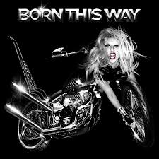 Born This Way - Wikipedia bahasa Indonesia, ensiklopedia bebas