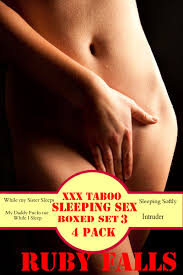 XXX Taboo Sleeping Sex Boxed Set 3: 4 pack by Ruby Falls | Goodreads