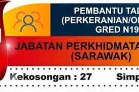 (b) perkhidmatan kehakiman dan perundangan; Sarawak Jawatan Kosong Kerajaan Dan Swasta Terkini