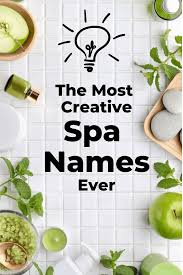 Nama adalah sebuah jati diri ataupun identitas diri dari seseorang. Unique Spa Names Creative Spa Names Catchy Spa Names Cool Spa Names Waxing Business Names Massage Business Names Spa Quotes Beauty Salon Names Salon Names