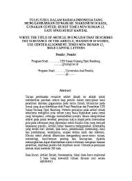Naskah ditulis dalam bahasa indonesia atau bahasa inggris. Template Artikel Ilmiah Puslit