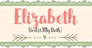 The Name Elizabeth Is Of Hebrew Origin And Means God Is My Oath Find Out More About The Name Elizabeth At Ba French Baby Names Names With Meaning Baby Names
