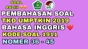 Maybe you would like to learn more about one of these? Pembahasan Umptkin 2019 Bahasa Arab Tkd Soal Asli Kode 1911 Youtube