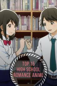 So, if you are planning to watch romantic anime with a bunch of your loved one, you can. Top 15 High School Romance Anime Anime Impulse
