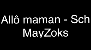 Paroles de la chanson allo maman par sch. Sch Allo Maman Paroles Lyrics Paroles En Description Youtube