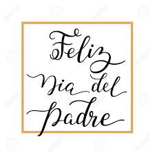 Un buen padre vale más que una escuela con cien maestros. Hand Lettering Happy Father S Day With Frame In Spanish Feliz Dia Del Padre Template For Cards Posters Prints Royalty Free Cliparts Vectors And Stock Illustration Image 77507128