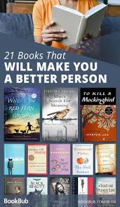 The Book That Made Me A Better Person 26 Readers Share In 2020 Books Book Club Books Books You Should Read
