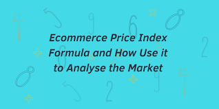 Ecommerce Price Index Formula And How Use It To Analyse