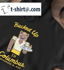 Michigan Wolverines vs Ohio State Buckeyes bucked up in Columbus 2022 shirt