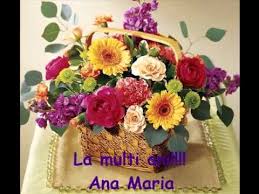 Check spelling or type a new query. La Multi Ani Ana Maria Youtube
