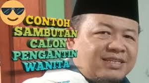 Beberapa waktu yang lalu wongcungkup telah berbagi contoh pidato penyerahan pengantin memakai bahasa jawa kali ini akan melanjutkannya dengan postingan contoh naskah. Contoh Sambutan Penerimaan Lamaran Cpw Calon Pengantin Wanita Youtube