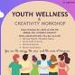 YOUTH WELLNESS & CREATIVITY WORKSHOP event image