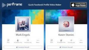 Perframe App Quick Facebook Profile Video Maker Youtube Facebook has removed the profile picture from the cover image territory.