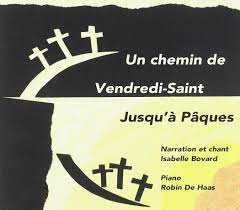 Select from premium vendredi saint of the highest quality. Isabelle Robin De Haas Bovard Un Chemin De Vendredi Saint Jusqu A Paques Isabelle Robin De Haas Bovard Amazon De Musik