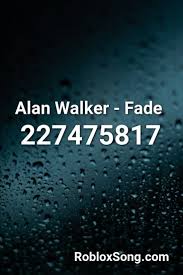 Music code ids are different than the more traditionally seen game codes in roblox. Alan Walker Fade Roblox Id Roblox Music Codes Alan Walker Roblox Songs