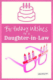 Birthday Gift For 30 Year Old Daughter In Law 20 Special Birthday Wishes For A Daughter In Law Birthday Daughter In Law Special Birthday Wishes Birthday Wishes For Daughter