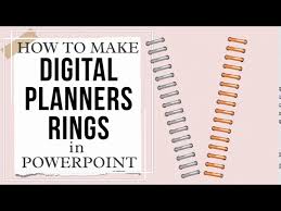 How to design a hyperlinked digital planner in canva and powerpoint. How To Make Binder Rings In Powerpoint Create Your Own Digital Planner Rings In Powerpoint Youtube