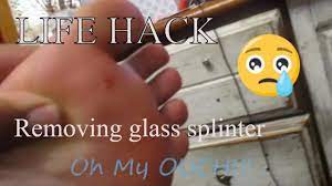 Life Hack Splinter Or Glass In A Foot Or Hand Life Hacks Glass Hacks