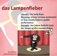 Cool German Words Das Lampenfieber The Lamp Fever Cool German Words Learn German German Phrases