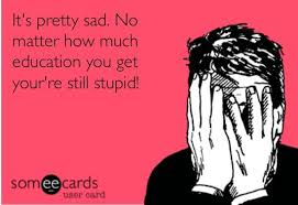 And So Much More So Over Your Pathetic Life Grow Up And Act Your Age Already Funny Insults Some Words Act Your Age