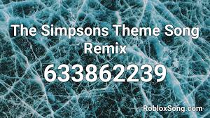 We did not find results for: The Simpsons Theme Song Remix Roblox Id Roblox Music Codes
