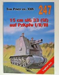 It became the standard heavy infantry gun of the german army in world war ii. Sturmpanzer Panzer Modellbau Skizzen Bilder Tank Power 445 Sf 15cm Sig 33 Bucher Und Zeitschriften Militar