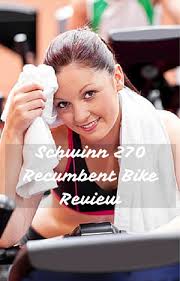 Schwinn 270 recumbent bike manual online: Schwinn 270 Recumbent Bike Review Indoors Fitness