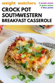 Below you will find the recipes on this site that we have ran through the weight watchers recipe builder and calculated the smartpoints on. Crock Pot Southwestern Breakfast Casserole Carrie Elle