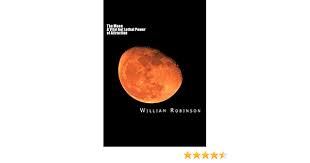 Shadow moon is released from prison early following the death of his wife; The Moon A Vital But Lethal Power Of Attraction The Threat To Life On Earth Robinson William Edward 9781540577207 Amazon Com Books