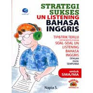 Setiap bagian utama memiliki karakter yang tersendiri. Strategi Sukses Un Listening Bahasa Inggris Untuk Sma Ma Shopee Indonesia
