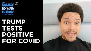 Trevor Reacts To Trump Getting Covid The Daily Social Distancing Show Youtube