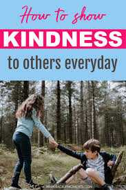 13 Easy Ways To Show Kindness To Others In 2020 What Is Kindness Compliment Someone How Are You Feeling
