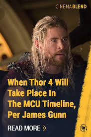 When Thor 4 Will Take Place In The Mcu Timeline Per James Gunn James Gunn Mcu Timeline Marvel Phases