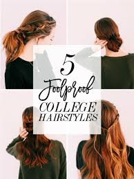 5 Foolproof Hairstyles Every College Girl Should Master Society19 Easy College Hairstyles College Hairstyles Easy Hairstyles