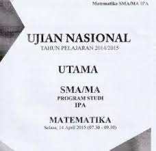 Soal pts kelas 5 tema 6 subtema 1 dan 2 dengan kunci jawaban di. Soal Un Sma Matematika Ipa 2015 Paket 2 Untuk Latihan Ujian Cari Soal