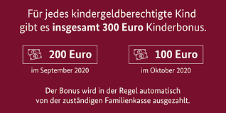 219 euro / monat für das erste und zweite kind, 225 euro für das dritte und 250 euro für jedes weitere kind. Kinderbonus Zweite Rate Wird Ausgezahlt