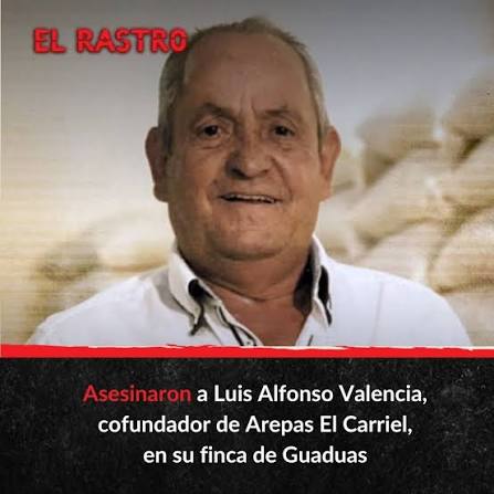 Quién traicionó a don Luis Alfonso Valencia? 🔦 El asesinato del dueño de Arepas  El Carriel y su mayordomo no fue un simple robo; fue un plan calculado  desde su círculo cercano.