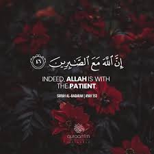 Indeed Allah Is With The Patient Surah Al Baqarah Ayah 153 Receive Quran Recitations Via W Quran Quotes Love Quran Quotes Inspirational Quran Quotes