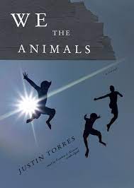 Amazon Com We The Animals Library Edition 9781455119806 Justin Torres Frankie J Alvarez Books