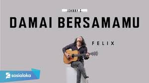 Damai Bersamamu Chrisye Felix Cover Youtube