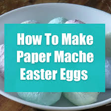 Do this by lightly sliding two fingers from the top to the bottom of the strip of paper. How To Make Paper Mache Easter Eggs