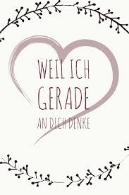Weil Ich Gerade An Dich Denke Ich Denk An Dich Romantische Spruche Denk An Dich Spruche