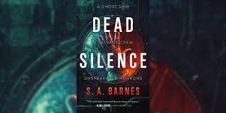 'Dead Silence' book review: S.A. Barnes promises unspeakable horrors