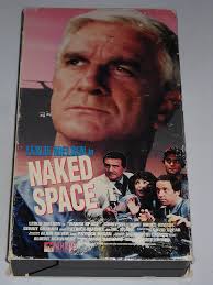 Amazon.com: Naked Space [VHS] : Abelew, Alan, Brinegar, Paul, Burke, Ron,  Dryer, Robert, DuPre, Peter, Graham, Gerrit, Kurowski, Ron, Macnee,  Patrick, Mills, Jed, Nielsen, Leslie, Steinkellner, Cherie, Williams, Carol  Ann, Williams, Cindy,