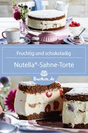 Nutella Sahne Torte Rezept Von Backen De Rezept Nutella Kuchen Ideen Backen