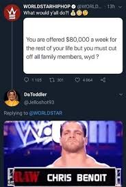 The Best Chris Benoit Memes Memedroid