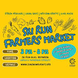 Ski Run Farmers' Market - 2026