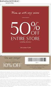 Extra 50 Off Everything More At Banana Rebpublic Factory Locations Coupon Apps Coupons App