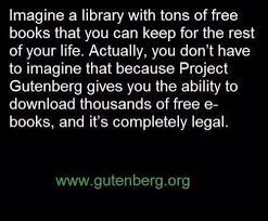 It Really Is Legal Gutenberg Specializes In Books In The Public Domain Some Of Which Are Over 250 Years Old Useful Life Hacks Life Hacks Books